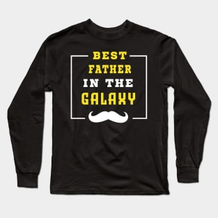 Best Father In The Galaxy Shirt Father's Day Gift Long Sleeve T-Shirt